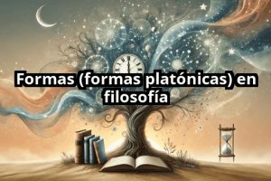 Formas (formas platónicas) en filosofía